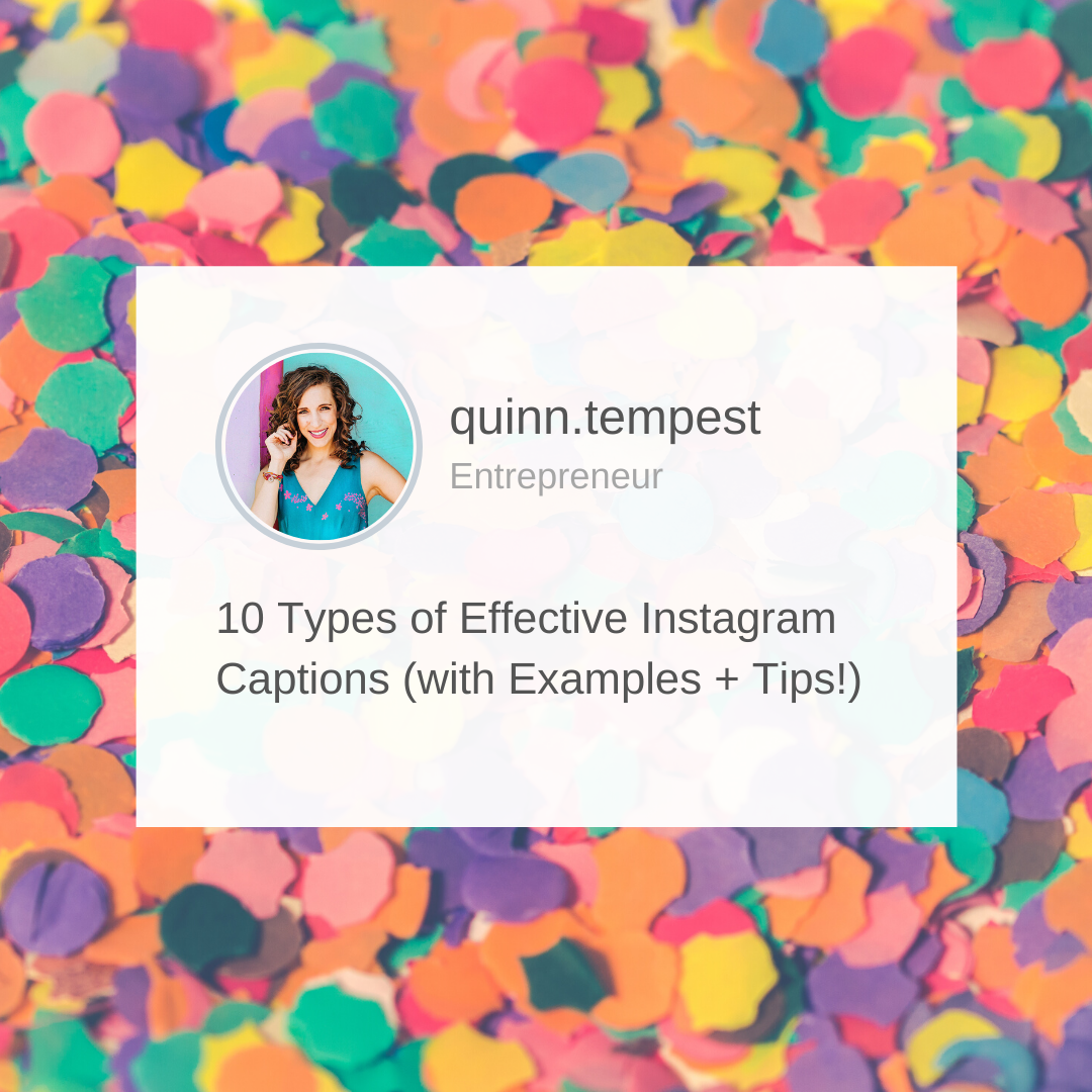 10 Types of Effective Instagram Captions (with Examples + Tips!) | Quinn  Tempest