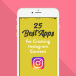 25 Best Apps for Instagram Content Creation | Quinn Tempest